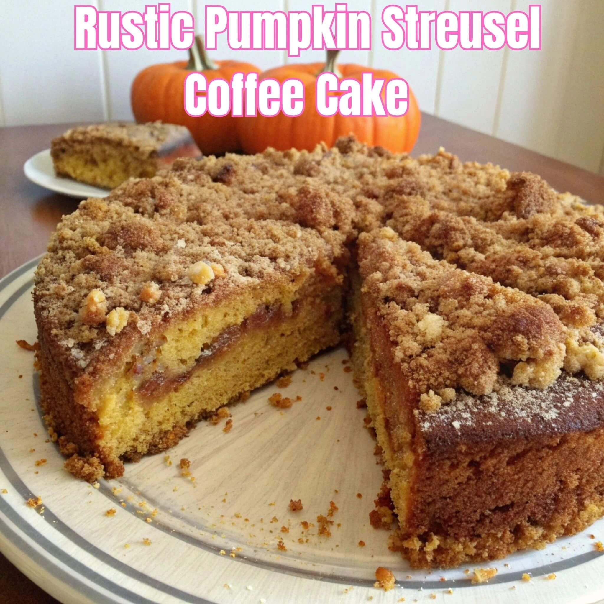My Rustic Pumpkin Streusel Coffee Cake (That Will Make Your House Smell Like Heaven)